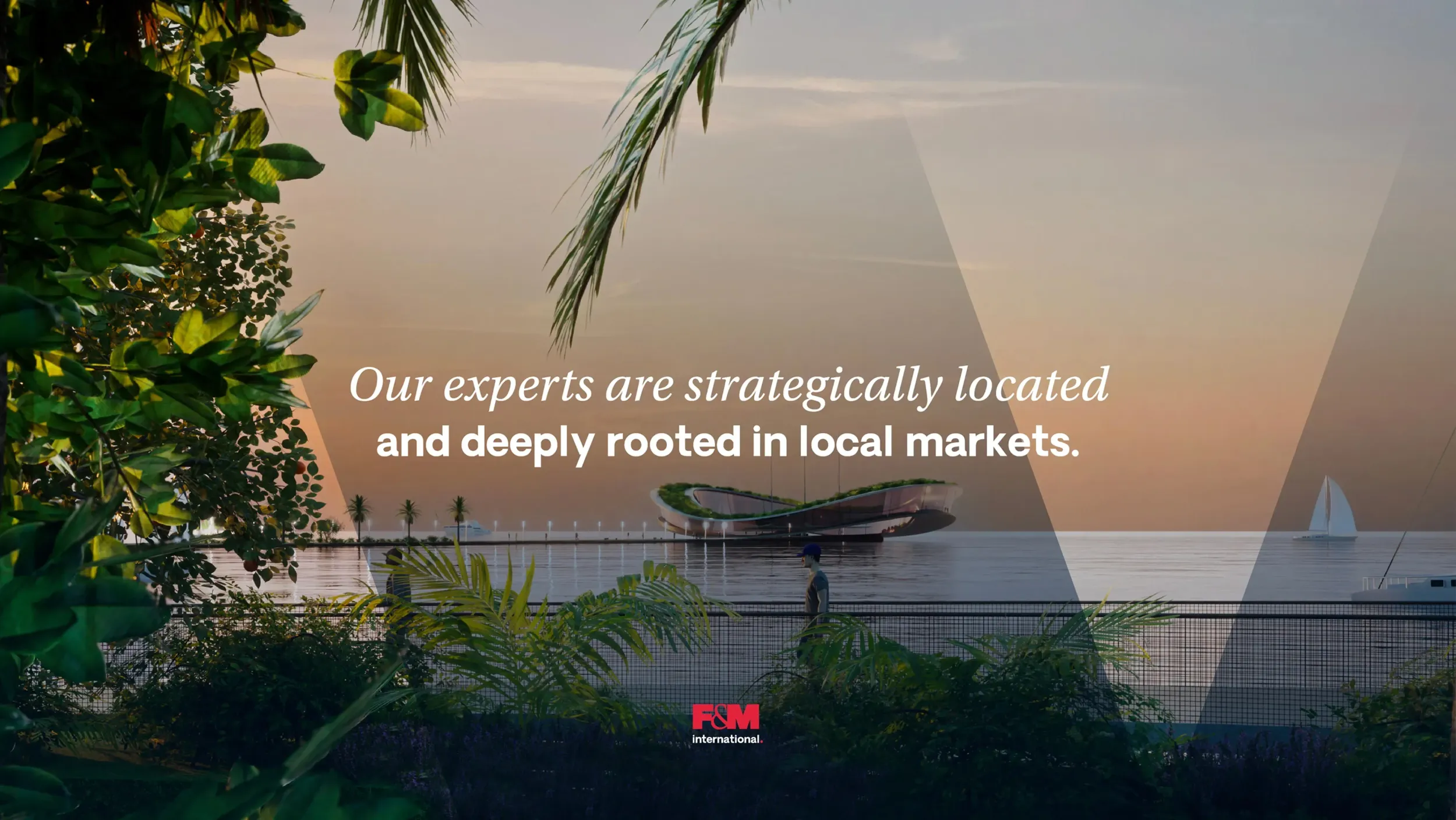 Coastal architectural rendering with F&M International logo and tagline. Skyne, a creative agency, highlighted F&M's local market roots. 